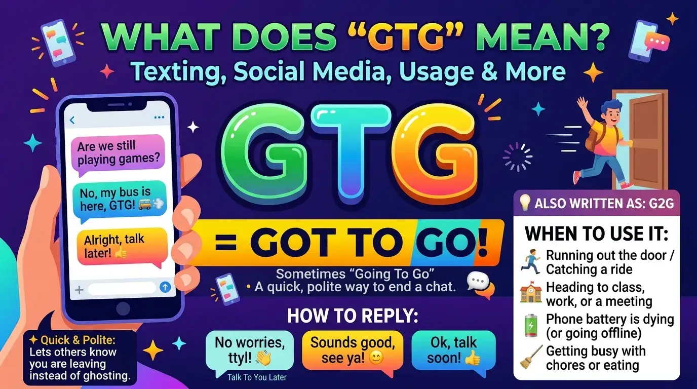 What Does GTG Mean? Texting, Social Media, Usage & More